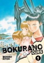 Bokurano: Ours, Vol. 1: Saving the world is hard. Saving yourself is even harder. - Mohiro Kitoh, Camellia Nieh