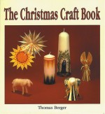 The Christmas Craft Book - Thomas Berger, Polly Lawson