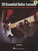 50 Essential Guitar Lessons: A Source of Tips, Licks, and Tricks of the Trade to Vitalize Your Playing [With CD] - Ken Parille