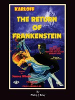 The Return of Frankenstein - Philip J Riley, John L Balderston