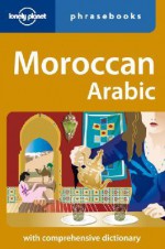 Moroccan Arabic Phrasebook - Lonely Planet, Abdennabi Benchehda