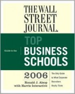 The Wall Street Journal Guide to the Top Business Schools 2006 (Wall Street Journal Guide to the Top Business Schools) - Wall Street Journal