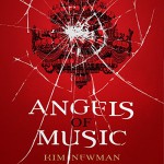 Angels of Music - Audible Studios, Kim Newman, Julie Maisey