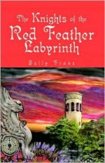 The Knights of the Red Feather - Sally Franz