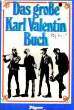 Das grosse Karl-Valentin-Buch - Karl Valentin, Michael Schulte