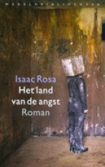 Het land van de angst - Isaac Rosa, Peter Gelauff