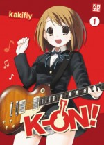 K-ON ! - Tome 1 (K-on!) (French Edition) - Kakifly, Fabien Legalle