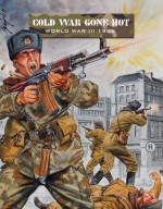 Cold War Gone Hot: World War III 1986 - Ambush Alley Games, Ramiro Bujeiro