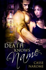 Death Knows My Name - Casse NaRome