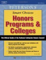 Peterson's Smart Choices: Honors Programs & Colleges (Peterson's Honors Programs And Colleges) - Joan Digby