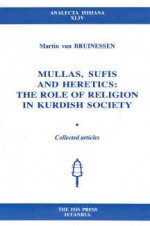 Mullas, Sufis, and Heretics - Martin van Bruinessen