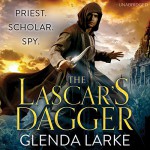 The Lascar's Dagger: The Forsaken Lands - Glenda Larke, Will Damron