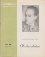 Olevikumälestusi (Loomingu Raamatukogu, #19/1957) - Kazimierz Brandys, Aleksander Kurtna