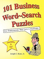 101 Business Word-Search Puzzles - Joseph C. Kunz Jr.