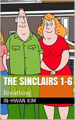 The Sinclairs 1-6: Breathing (Cartoon Island Season 1 The Sinclairs) - In-hwan Kim, Sergio Drumond, Heedal Kim