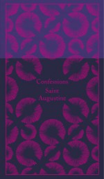 Confessions of Saint Augustine - Augustine of Hippo, R.S. Pine-Coffin