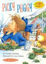 Picky Peggy - Jennifer Dussling, Lynn Adams