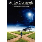 At the Crossroads: An Astrologer Looks at these Turbulent Times - Jessica Murray