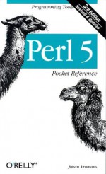 Perl 5 Pocket Reference: Programming Tools - Johan Vromans, Linda Mui