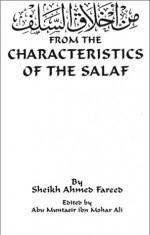 From the Characteristics of the Salaf - Ahmed Fareed, Abu Muntasir ibn Mohar Ali