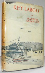 Key Largo - Maxwell Anderson