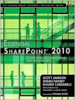 Essential Sharepoint 2010: Overview, Governance, and Planning - Scott Jamison, Susan Hanley, Mauro Cardarelli