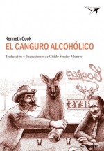 El canguro alcohólico - Kenneth Cook, Güido Sender Montes