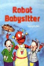 Robot Babysitter (Dingles Leveled Readers) - Johnny Zucker