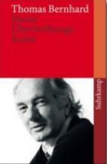 Meine Übertreibungskunst: Ein Kompendium - Thomas Bernhard, Raimund Fellinger