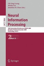 Neural Information Processing: 16th International Conference, Iconip 2009, Bangkok, Thailand, December 1-5, 2009, Proceedings, Part II - Chi Sing Leung, Minho Lee, Jonathan H. Chan