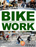 Bike to Work - Carlton Reid