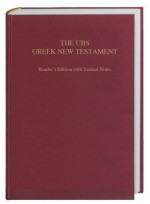 The UBS Greek NT Reader's Edition w/ Textual Notes, Hardcover - Barclay M. Newman, Florian Voss