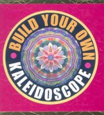 Build Your Own Kaleidescope - Running Press, Jean Kuhn, Elizabeth Vrato