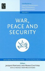 War, Peace and Security - Jacques Fontanel, Manas Chatterji