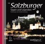 Salzburger Sagen und Legenden: Stadtsagen und Geschichte der Stadt Salzburg - Christine Giersberg, Uve Teschner, John Verlag, Michael John