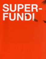 Erik Steinbrecher: Superfundi - Erik Steinbrecher