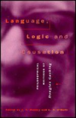 Language, Logic, and Causation: Philosophical Writings of Douglas Gasking - D.A.T. Gasking, I.T. Oakley, Frank Jackson, D.A.T. Gasking