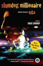 Slumdog Millionaire: A Novel by Vikas Swarup (2008-11-18) - Vikas Swarup;
