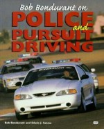 Bob Bondurant on Police and Pursuit Driving - Bob Bondurant