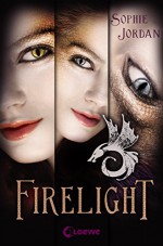 Firelight - Die komplette Trilogie: Brennender Kuss. Flammende Träne. Leuchtendes Herz - Sophie Jordan, Julia Sroka, Viktoria Fuchs