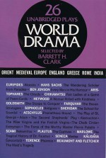 World Drama: An Anthology, Vol. 1 - Barrett Harper Clark