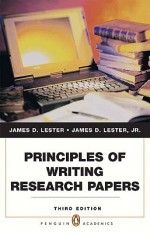 Principles of Writing Research Papers - James D. Lester