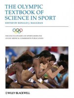 The Olympic Textbook of Science in Sport - Ronald J Maughan