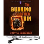 The Burning of Her Sin - Patty G. Henderson, T.S.R. Carlson