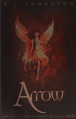 By R. J. Anderson Arrow (Knife) [Paperback] - R. J. Anderson