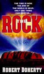 The Rock - Robert Doherty, Bob Mayer