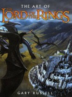 The Art of The Lord of the Rings - Gary Russell