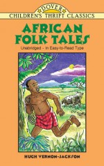 African Folk Tales - Hugh Vernon-Jackson, Yuko Green, Children's Dover Thrift