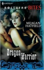 Dragon Warrior - Meagan Hatfield