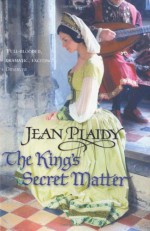 The King's Secret Matter - Jean Plaidy